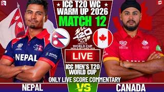 NEPAL VS CANADA T20 WORLD CUP WARMUP MATCH 12 | LIVE SCORE COMMENTARY | T20 WORLD CUP WARMUP MATCH