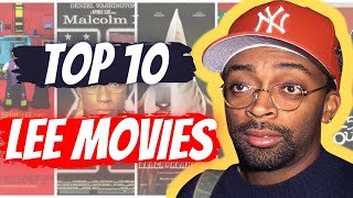 The Top 10 Must-See Spike Lee Movies"