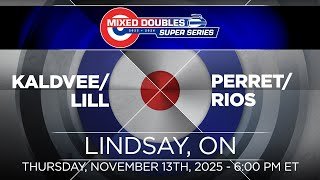 FEATURE: Perret/Rios vs. Kaldvee/Lill - Draw 1 - Mixed Doubles Super Series - Lindsay [2]