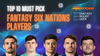 Top 10 Must Pick Fantasy Six Nations 2026 players
