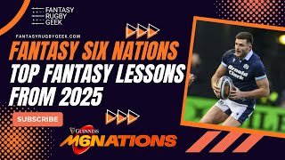 Top Fantasy Six Nations Rugby Lessons from 2025