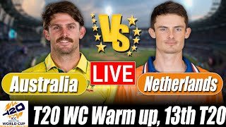 Australia vs Netherlands live | AUS vs NED live Score 13th T20 Commentary & Analysis | T20 World Cup