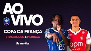 AO VIVO E COM IMAGENS: STRASBOURG X MONACO | OITAVAS DE FINAL | COPA DA FRANÇA