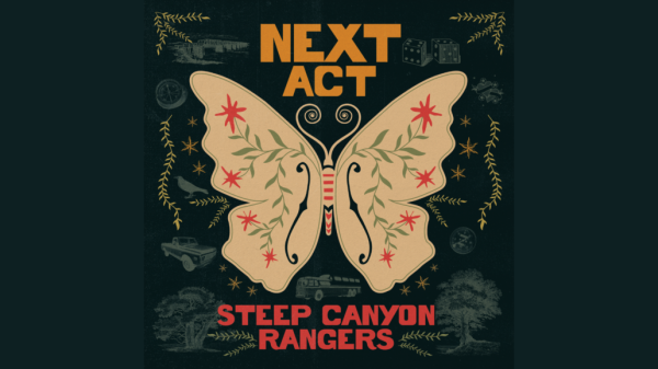 Steep Canyon Rangers Slates 'Next Act,' Due In May