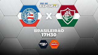 BAHIA X FLUMINENSE - AO VIVO | CAMPEONATO BRASILEIRO – 05/02/2026