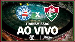 🖥️BAHIA x FLUMINENSE | TRANSMISSÃO AO VIVO | BRASILEIRÃO 2026 | DIRETO DO ESTÁDIO