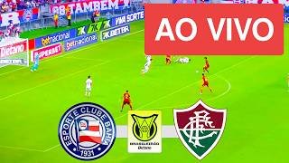 BAHIA X FLUMINENSE AO VIVO COM IMAGEM - CAMPEONATO BRASILEIRO 2026 - ASSISTA AGORA!