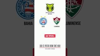 Bahia vs Fluminense | Brasileirão Série A | Arena Fonte Nova | Salvador | AO VIVO