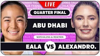 EALA vs ALEXANDROVA • WTA Abu Dhabi 2026 QF • LIVE Tennis Watchalong