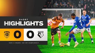 Hull City 0-0 Watford | Short Highlights | Sky Bet Championship