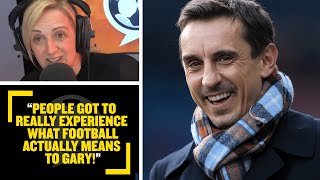 Tracey Neville on the pride she felt seeing her brother Gary Neville standing up for Football