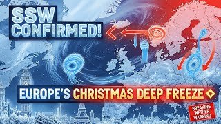 Sudden Stratospheric Warming CONFIRMED: Europe’s Christmas Deep Freeze Explained!