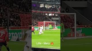 Lille - Metz 🔥 #losc #football #foryou #ligue1 #metz