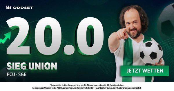 Oddset Quoten-Boost: 20,00 auf Union Berlin gegen Eintracht Frankfurt am 06.02.