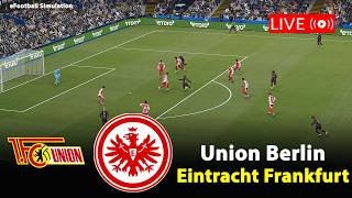 🔴Live- FC Union Berlin gegen Eintracht Frankfurt | Bundesliga 2025/26 | eFootball PES21 Simulation