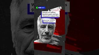 Details of Jeffrey Epstein post-mortem released in latest files. #EpsteinFiles #BBCNews