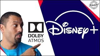 Disney+ Where's Dolby Atmos??  Disney Plus Service Review