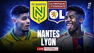 🔴 NANTES – LYON / EN DIRECT / LIGUE 1 / GROS PIÈGE À LA BEAUJOIRE ! 🔥