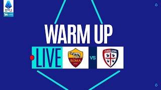 🔴 LIVE | Warm up | ROMA-CAGLIARI | Serie A Enilive 2025/26