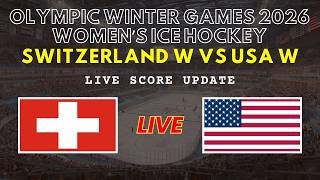 Switzerland vs USA Live Scores | Olympic Winter Games 2026 Women’s Ice Hockey