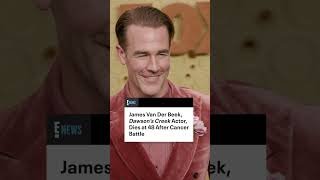 James Van Der Beek has passed away following his battle with cancer.