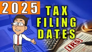 Tax Filing Deadlines 2025: Key Dates & Tips for Filing 2024 Returns