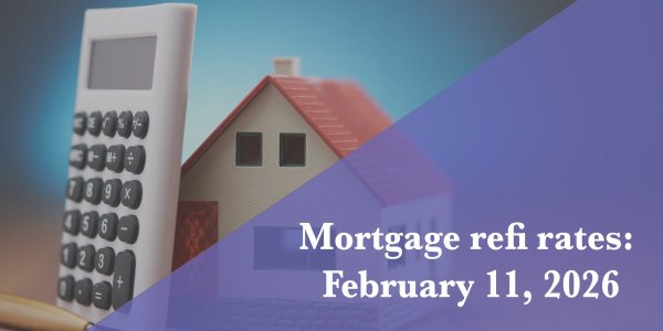 Current refi mortgage rates report for Feb. 11, 2026 | Fortune