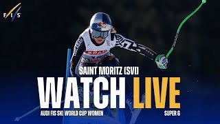 LIVE | St. Moritz (SUI) - W - Super G - Audi FIS Ski World Cup
