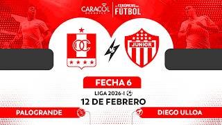 🔴 EN VIVO | ONCE CALDAS Vs. JUNIOR – Liga 2026-I ⚽– FECHA 6