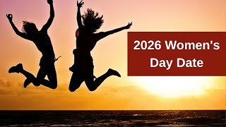 Women's Day 2026 Date -When is International Women's Day 2026 Date - Happy Women's Day 2026