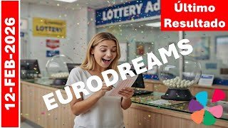 EuroDreams de hoy. Revisa los resultados del Jueves 12 de Febrero de 2026