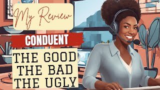 Working Remotely For Conduent: The Good,  The Bad, and the UGLY