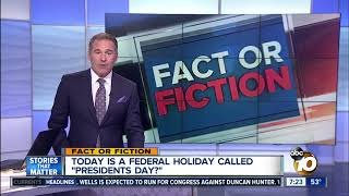 Presidents Day not a federal holiday?