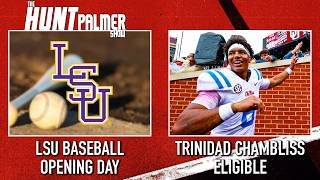 LSU Baseball Opening Day | Trinidad Chambliss Eligibility Approved | The Hunt Palmer Show