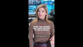 These two women will make history at the Olympics