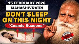 🔴 15 February 2026, Don't Sleep On This Night | Mahashivratri 2026 | Sadhguru 