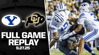 BYU vs. Colorado Full Game Replay (9.27.25) | 2025 Big 12 Football