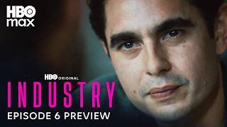Industry Season 4 | Episode 6 Preview | HBO Max