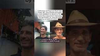 California Surfing Legend Murdered in Costa Rica.
