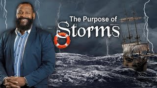 The Purpose of Storms | Matthew 14:22-33 | Tony Clark