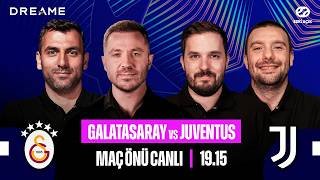 GALATASARAY vs JUVENTUS MAÇ ÖNÜ | Eski Açık