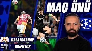 CİMBOM DÜŞLER SAHNESİNDE! | GALATASARAY - JUVENTUS | MAÇ ÖNÜ