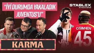 “KENAN’A ÇOK DİKKAT ETMEK LAZIM” Galatasaray-Juventus, Luis Enrique, Lens... | “KARMA” S02E57