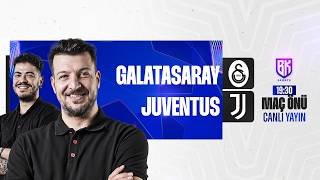 🔴 Galatasaray vs Juventus | Maç Öncesi