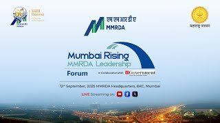 The Mumbai Rising MMRDA Leadership Forum 2025