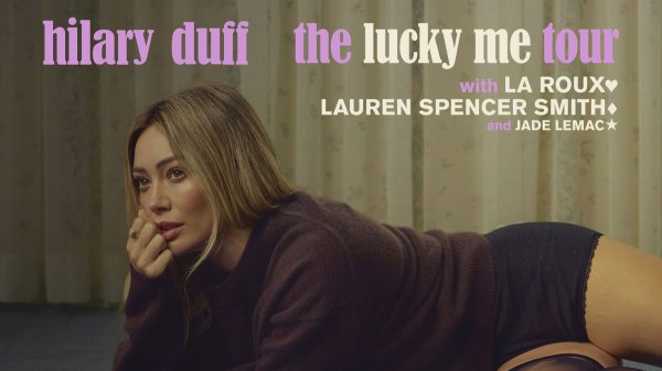Hilary Duff expands Lucky Me Tour, reveals sixth album track listing