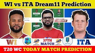WI vs ITA Dream11 Prediction| WI vs ITA Today Match Prediction| T20 World Cup Match 37