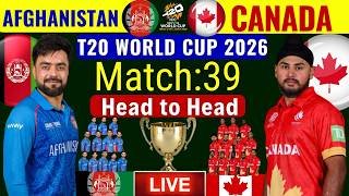 🔴Live: Afghanistan vs Canada Match 39 | ICC T20 World Cup 2026 Match 39 | AFG vs CAN Match Live
