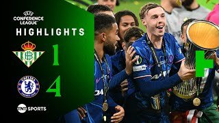 Blues Make European History 🏆🔵 | Real Betis 1-4 Chelsea | UEFA Conference League Final Highlights