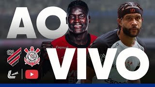 CORINTHIANS X ATHLETICO PR AO VIVO DIRETO DA ARENA - BRASILEIRÃO AO VIVO - JOGO DO CORINTHIANS